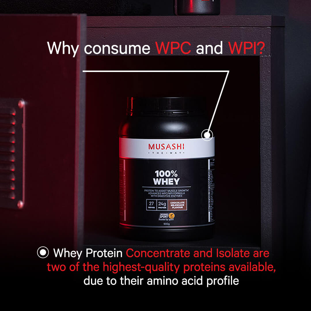 Musashi 100% Whey Protein - Why consume WPC and WPI?